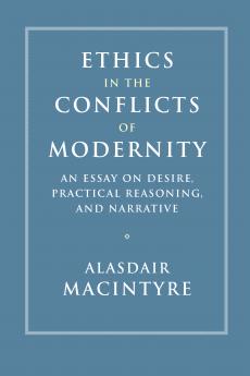 Ethics in the Conflicts of Modernity
