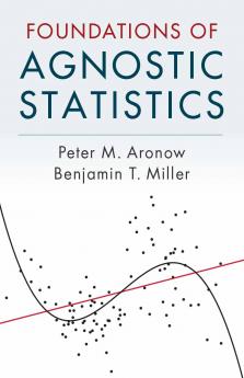 Foundations of Agnostic Statistics