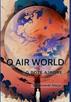 O Air World