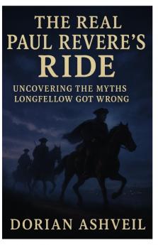 The Real Paul Revere’s Ride