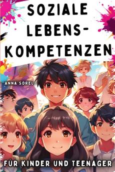 Soziale Lebenskompetenzen für kinder und Teenager
