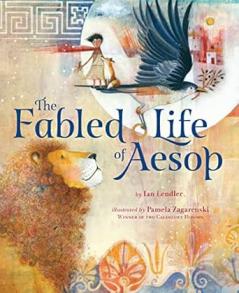 The Fabled Life of Aesop : The extraordinary journey and collected tales of the world's greatest storyteller