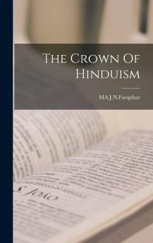 Crown of Hinduism (Classic Reprint)