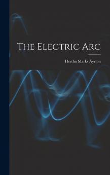Electric Arc (Classic Reprint)