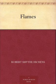 Flames: A London Phantasy (Classic Reprint)