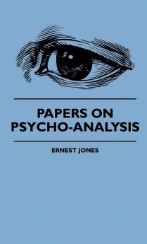 Papers on Psycho-Analysis (Classic Reprint)