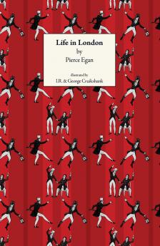 Life in London: Or the Day and Night Scenes of Jerry Hawthorn Esq. And His Elegant Friend Corinthian Tom in Their Rambles and Sprees Through the Metropolis (Classic Reprint)