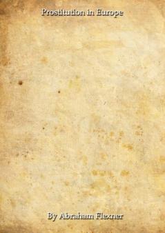 Prostitution in Europe (Classic Reprint)