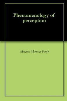 Phenomenology of Perception (Classic Reprint)