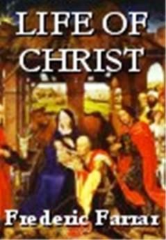 Life of Christ (Classic Reprint)