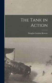 Tank in Action (Classic Reprint)