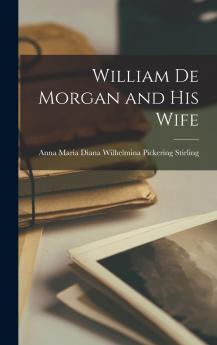 William De Morgan and His Wife (Classic Reprint)
