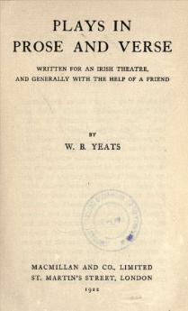 Plays in Prose and Verse: Written for an Irish Theatre and Generally With the Help of a Friend (Classic Reprint)