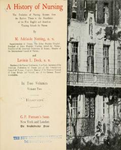 History of Nursing Vol. 2 of 2: The Evolution of Nursing Systems From the Earliest Times to the Foundation of the First English and American Training Schools for Nurses (Classic Reprint)