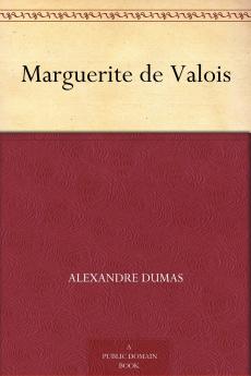 Marguerite De Valois (Classic Reprint)
