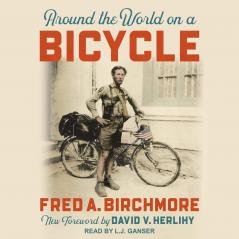 Around the World on a Bicycle (Classic Reprint)