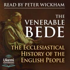 Bede''s Ecclesiastical History of England: A Revised Translation With Introduction Life and Notes (Classic Reprint)