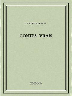 Contes Vrais (Classic Reprint)