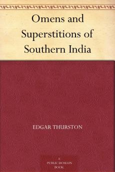 Omens and Superstitions of Southern India