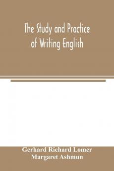 The Study And Practice Of Writing English