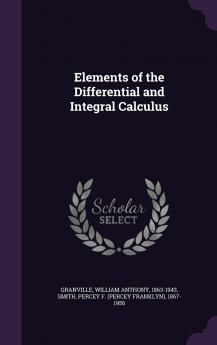 Elements of the Differential and Integral Calculus