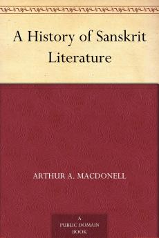 A History of Sanskrit Literature