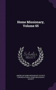 Home Missionary Volume 65