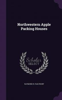 Northwestern Apple Packing Houses