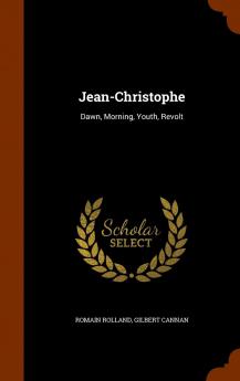 Jean-Christophe: Dawn Morning Youth Revolt