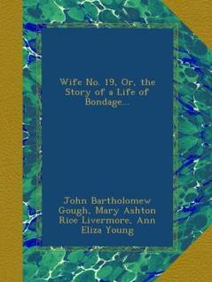 Wife No. 19 Or the Story of a Life of Bondage