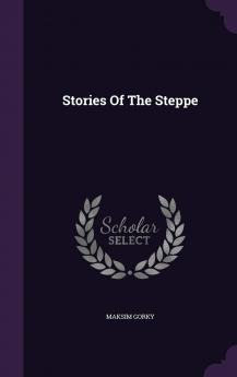 Stories of the Steppe