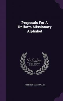 Proposals for a Uniform Missionary Alphabet