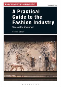 A Practical Guide to the Fashion Industry