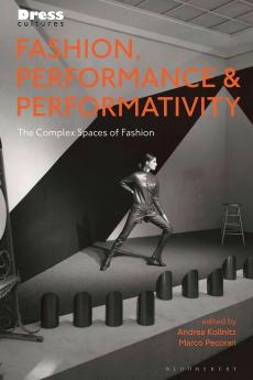 Fashion Performance and Performativity