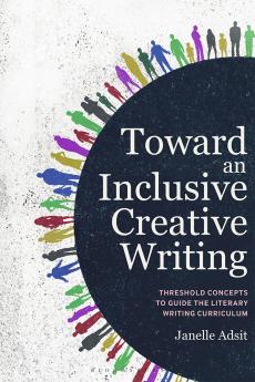 Toward an Inclusive Creative Writing