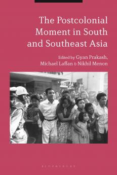 Postcolonial Moment in South and Southeast Asia