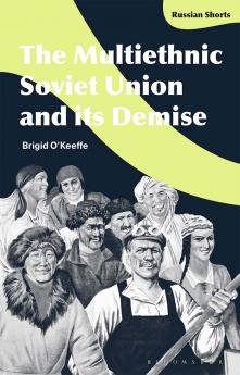 Multiethnic Soviet Union and Its Demise