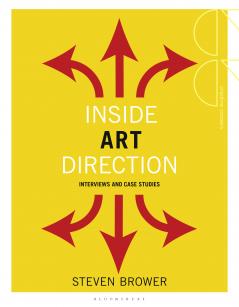 Inside Art Direction: Interviews and Case Studies