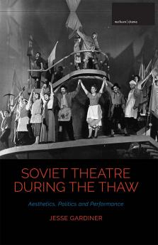 Soviet Theatre during the Thaw