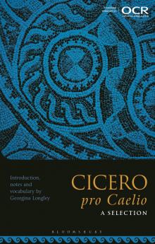 Cicero Pro Caelio: A Selection