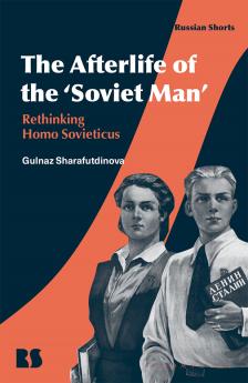 Afterlife of the 'Soviet Man'