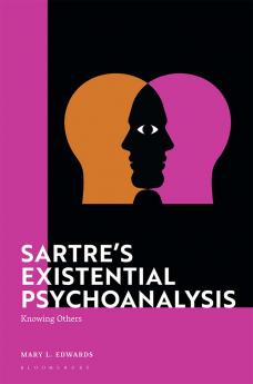 Sartre's Existential Psychoanalysis