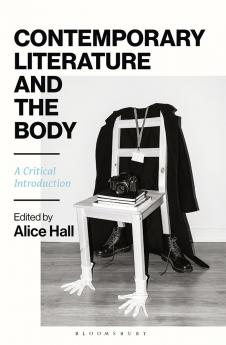 Contemporary Literature and the Body