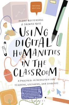 Using Digital Humanities in the Classroom