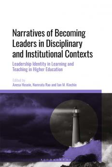 Narratives of Becoming Leaders in Disciplinary and Institutional Contexts