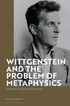 Wittgenstein and the Problem of Metaphysics