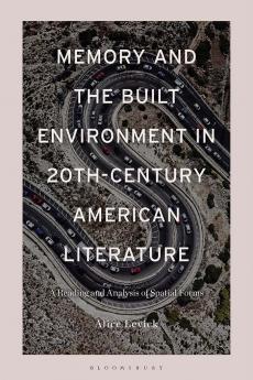 Memory and the Built Environment in 20th-Century American Literature