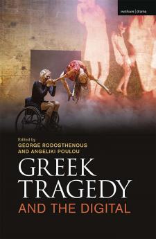 Greek Tragedy and the Digital