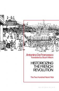 Historicizing the French Revolution