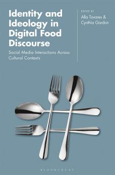 Identity and Ideology in Digital Food Discourse